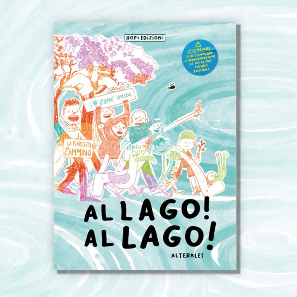 Al lago! Al lago!
